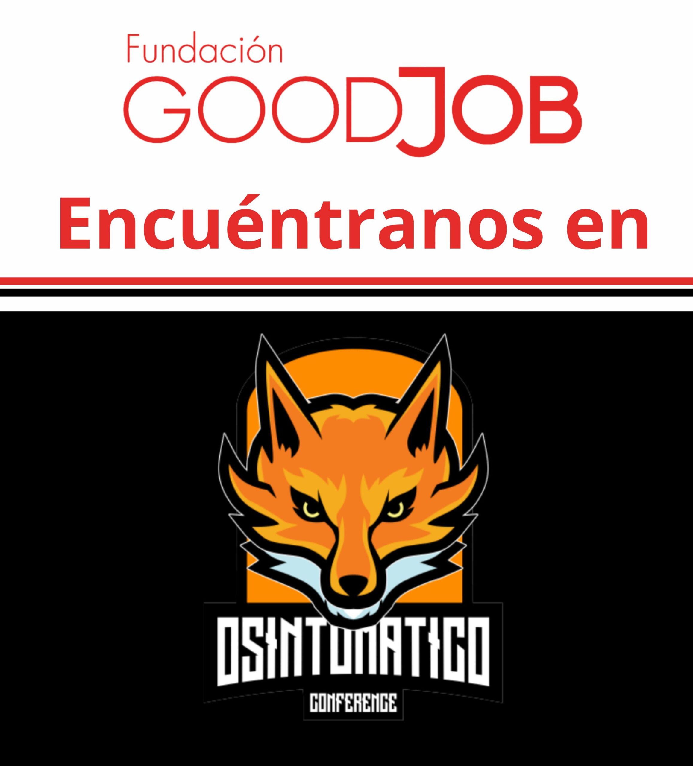 Fundación GoodJob participa en OSINTonático Conference con el logo del evento