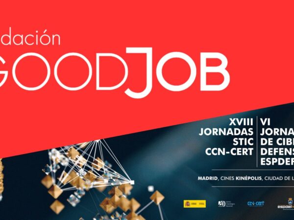 Banner de la Fundación GoodJob promocionando las XVIII Jornadas STIC CCN-CERT y VI Jornadas de Ciberdefensa ESPDEF-CERT, celebradas en los cines Kinépolis de Madrid, Ciudad de la Imagen, con elementos gráficos de tecnología en el diseño.