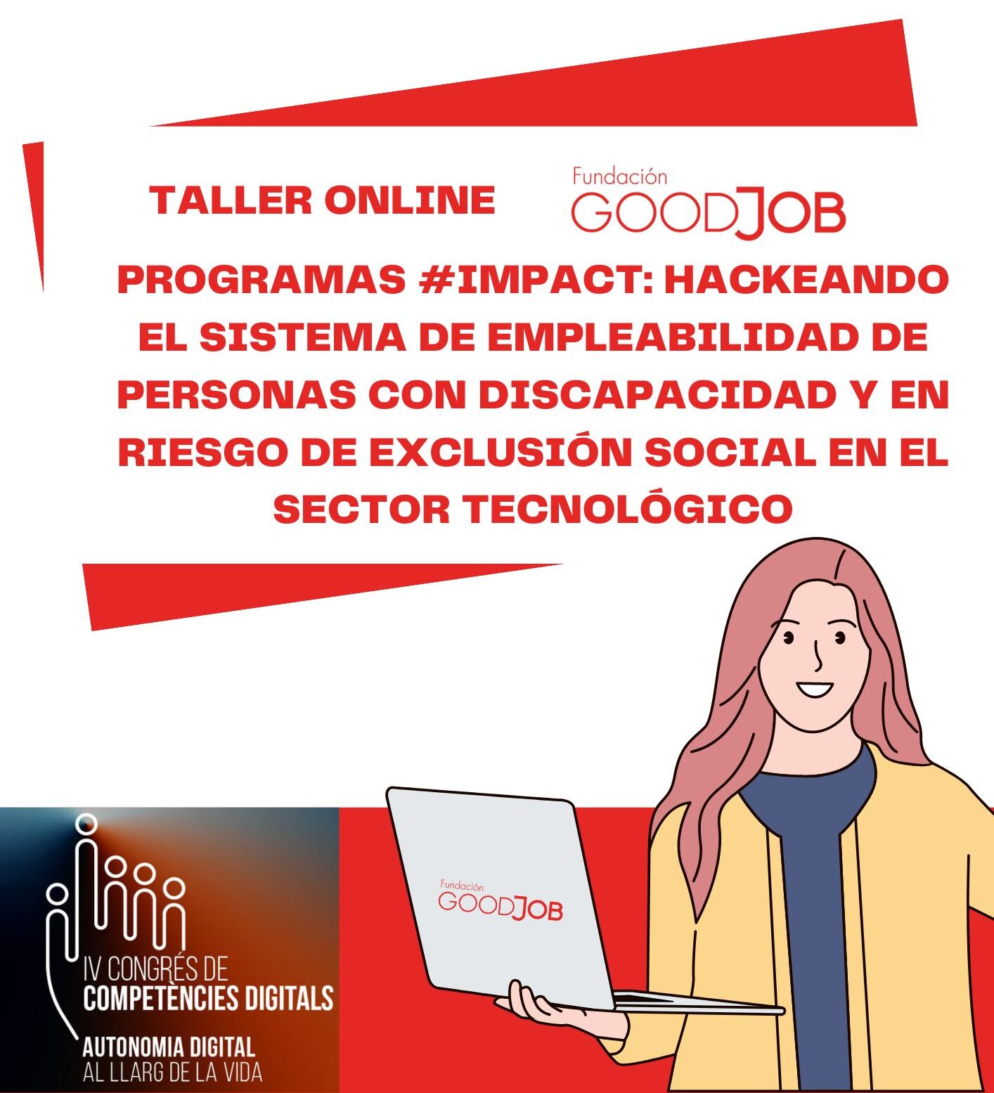 Banner del taller online 'Programas IMPACT: Haciendo el sistema de empleabilidad de personas con discapacidad y en riesgo de exclusión social en el sector tecnológico', organizado por la Fundación GoodJob.